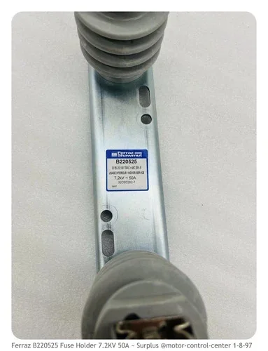Ferraz Shawmut B220525 Fuse Holder 7.2kV 50A — product image 4 of 4